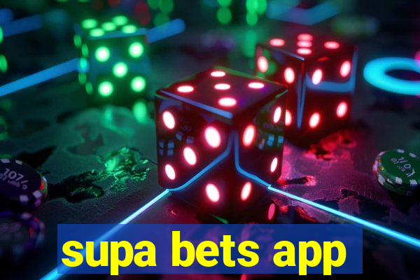 supa bets app