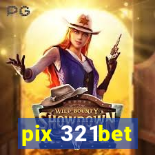 pix 321bet