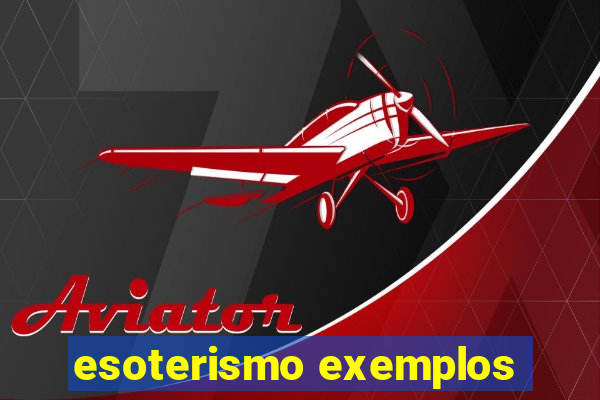 esoterismo exemplos