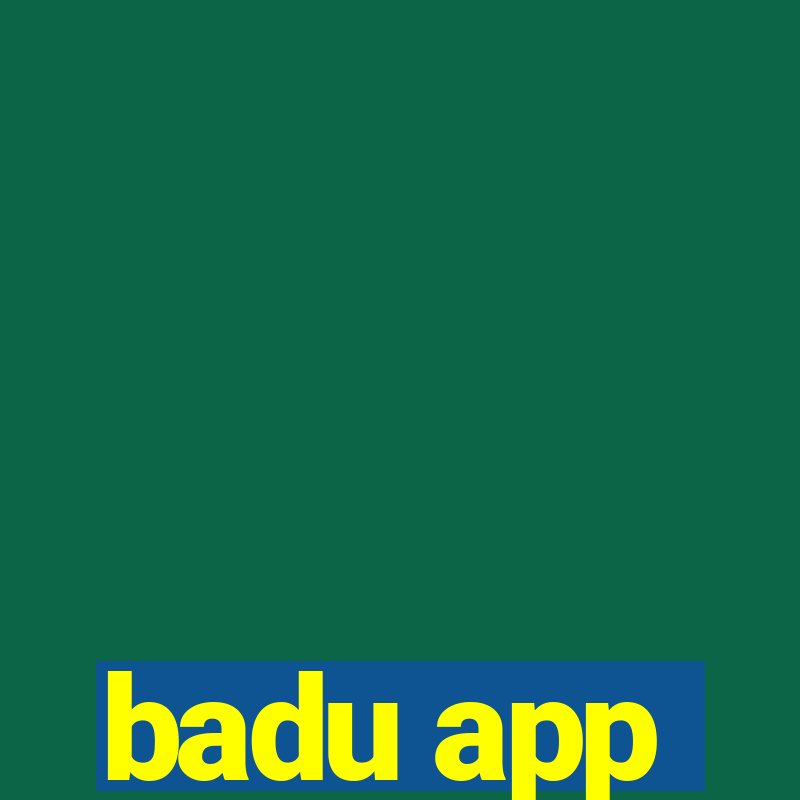 badu app