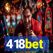 418bet