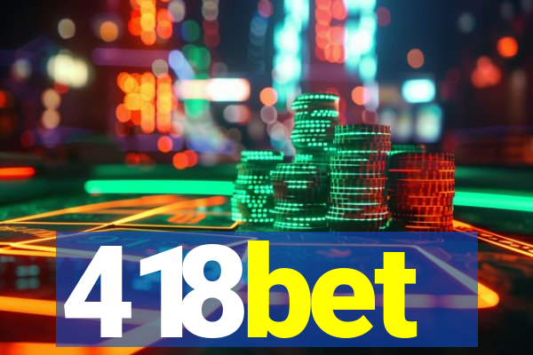 418bet