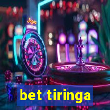 bet tiringa