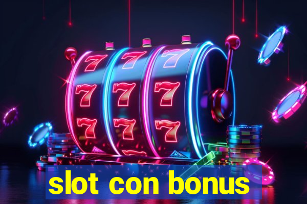 slot con bonus