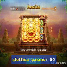 slottica casino: 50 free spins