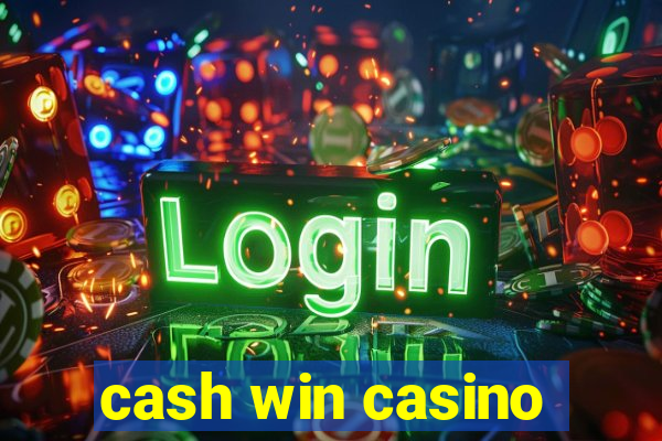 cash win casino