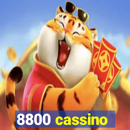 8800 cassino