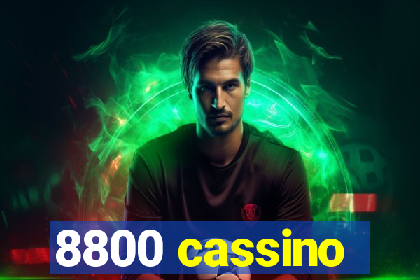 8800 cassino