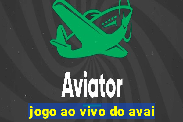 jogo ao vivo do avai