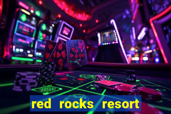 red rocks resort and casino