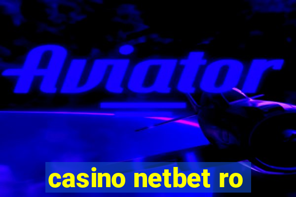 casino netbet ro