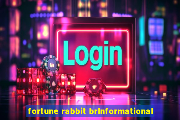 fortune rabbit brInformational