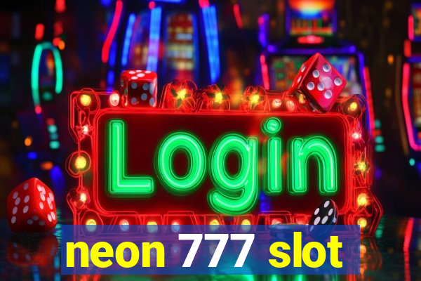 neon 777 slot