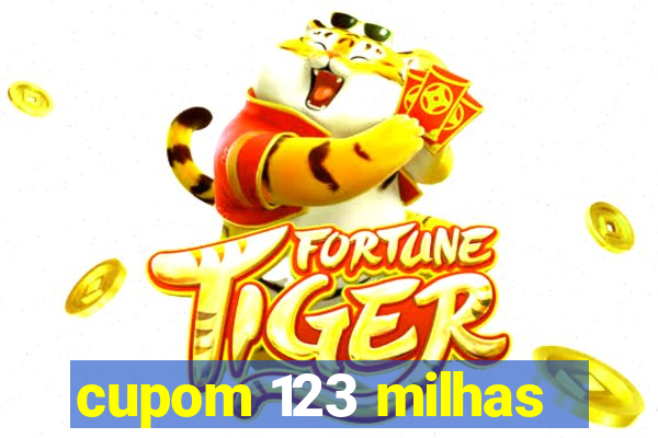 cupom 123 milhas