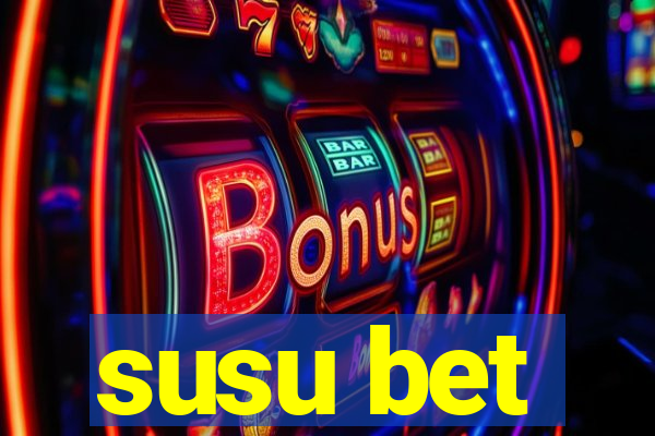 susu bet