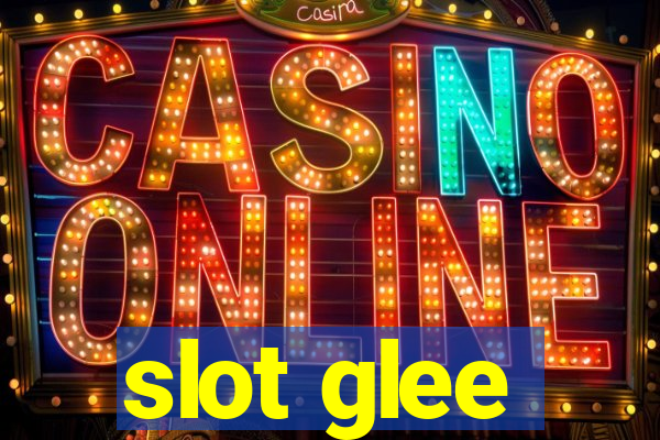 slot glee