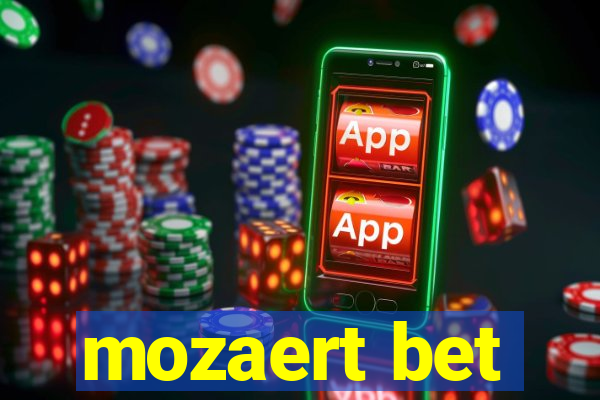 mozaert bet