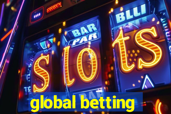 global betting