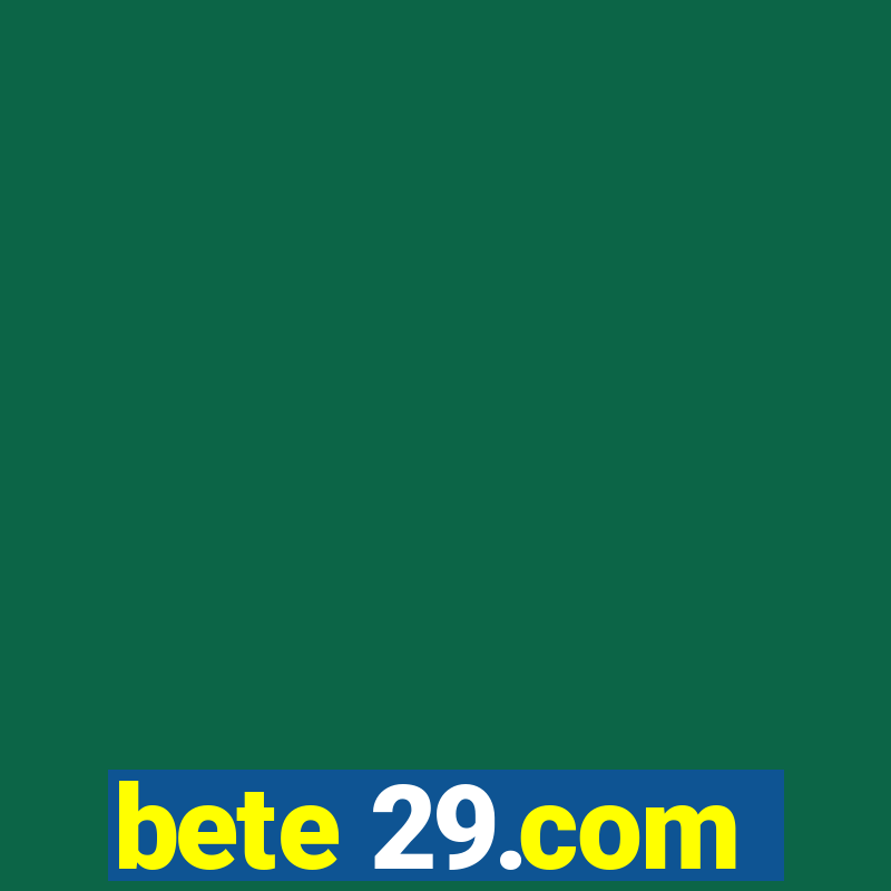 bete 29.com