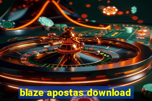 blaze apostas download