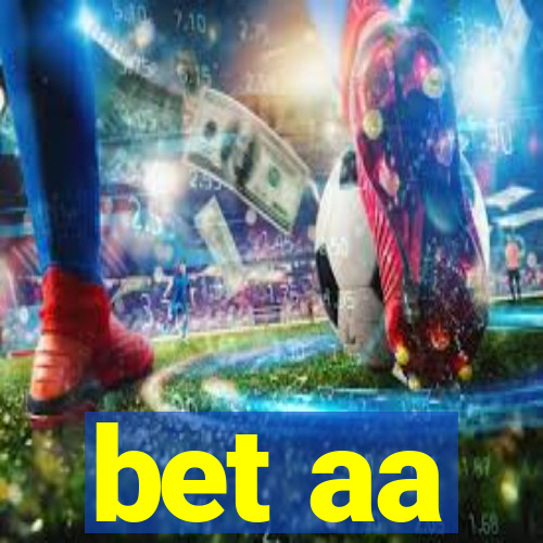 bet aa