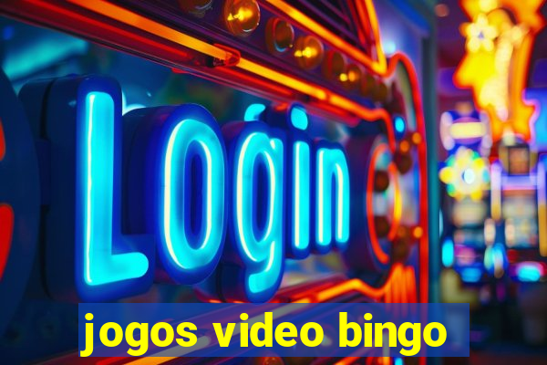 jogos video bingo