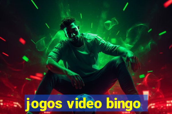 jogos video bingo