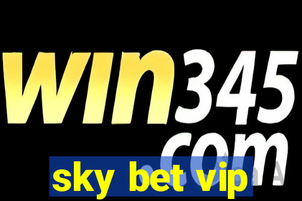 sky bet vip