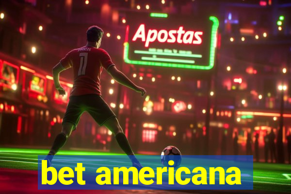 bet americana