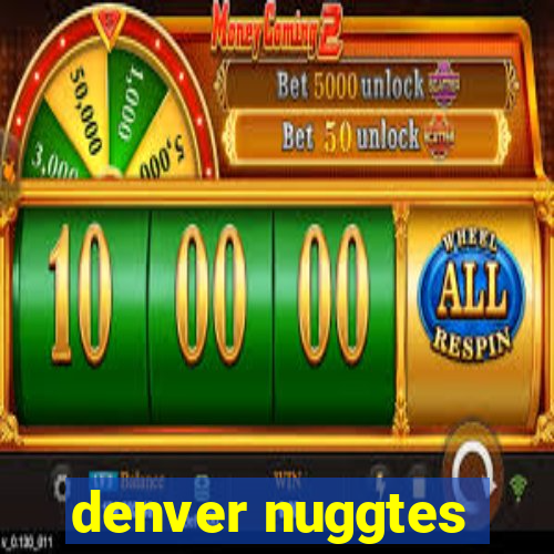 denver nuggtes