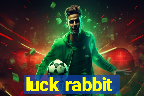 luck rabbit