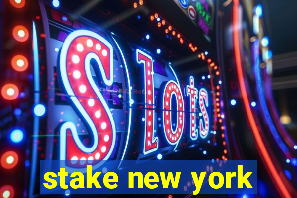 stake new york