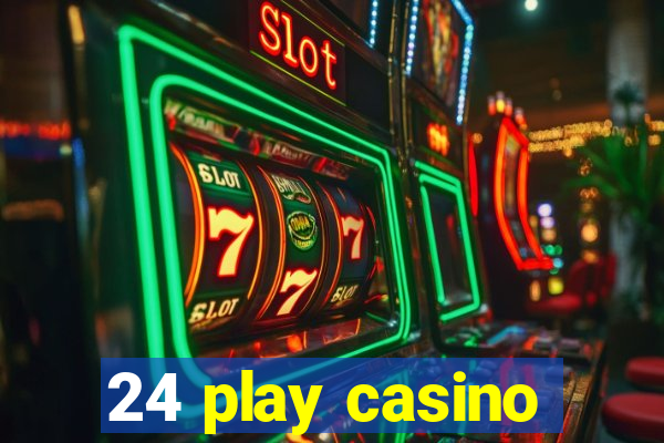 24 play casino