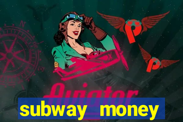 subway money depósito 1 real