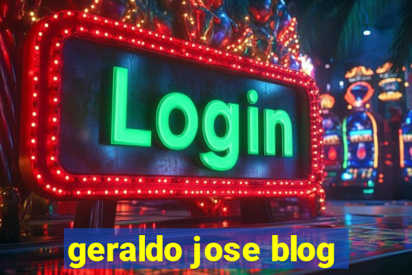 geraldo jose blog