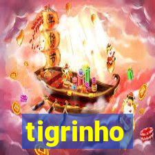 tigrinho