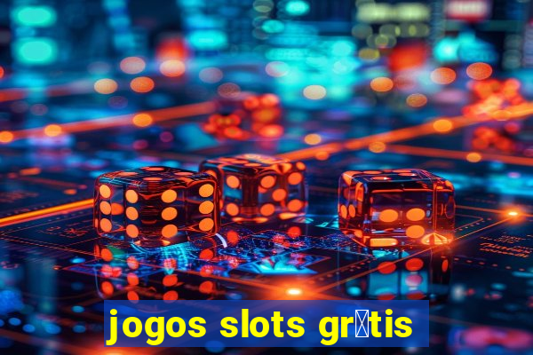 jogos slots gr谩tis