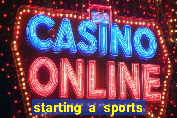 starting a sports betting company