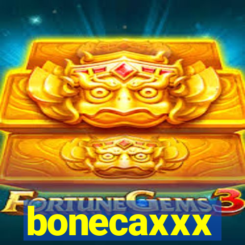 bonecaxxx