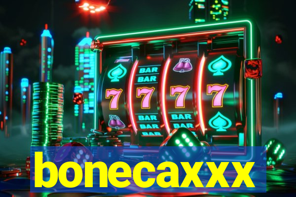 bonecaxxx