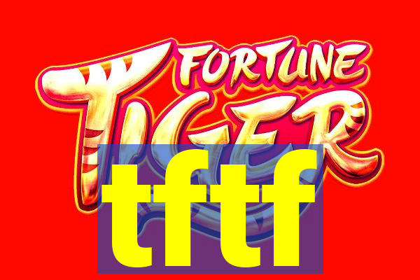 tftf