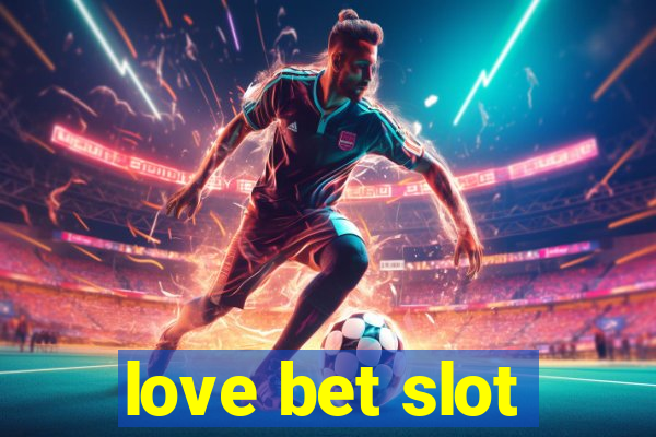 love bet slot