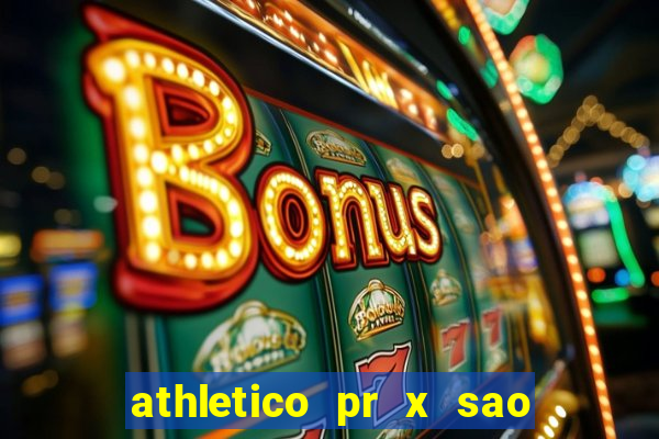 athletico pr x sao paulo palpites