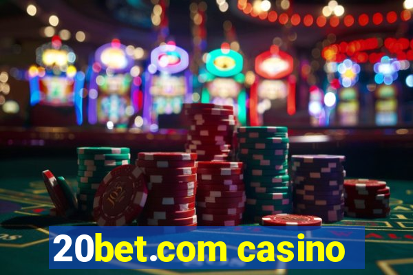 20bet.com casino