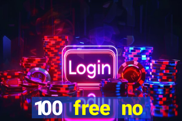 100 free no deposit casino