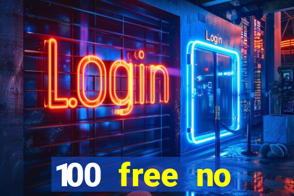 100 free no deposit casino