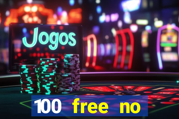 100 free no deposit casino