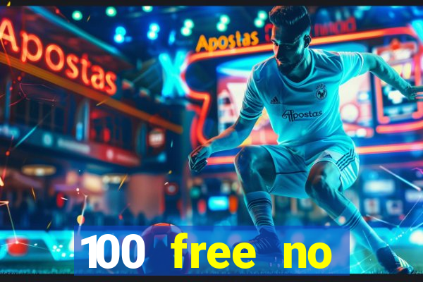 100 free no deposit casino