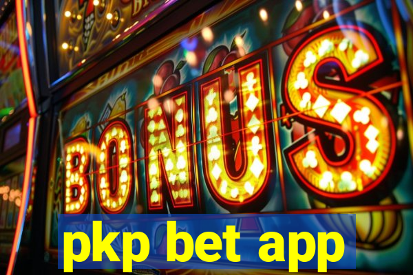 pkp bet app