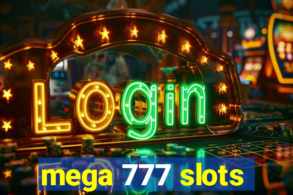 mega 777 slots